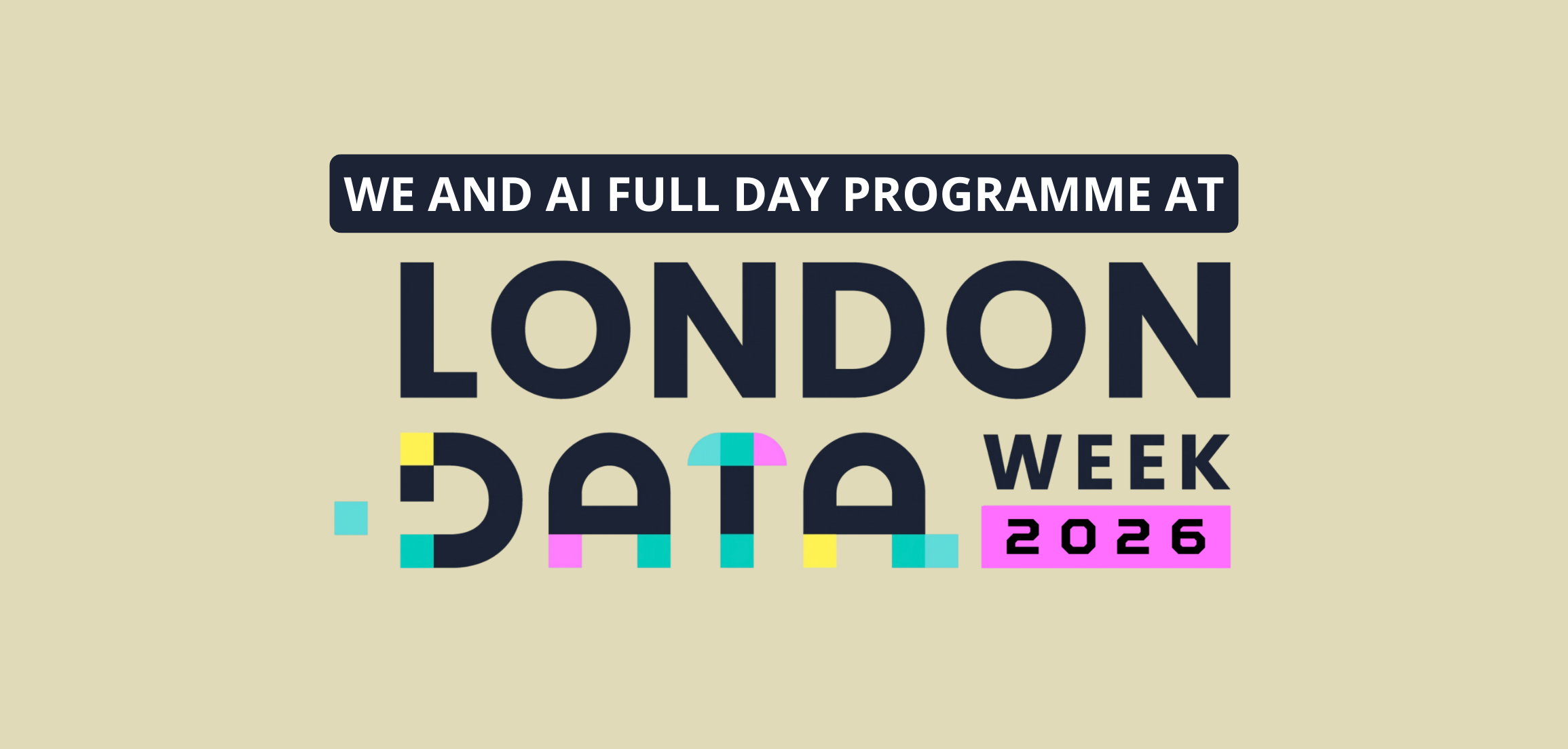 A day of reimagining and reclaiming AI: countering narratives of AI inevitability at London Data Week